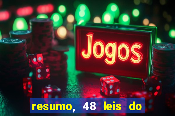 resumo, 48 leis do poder pdf